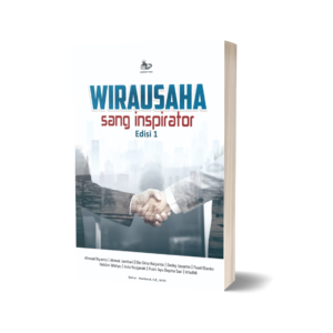 WIRAUSAHA: Sang Inspirator Edisi 1
