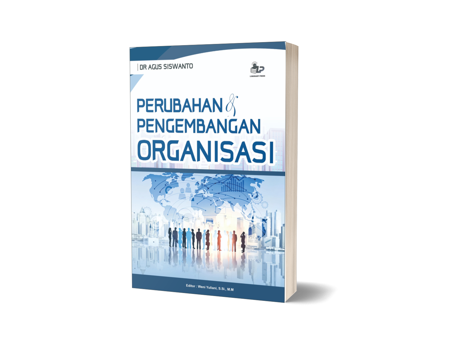 PERUBAHAN DAN PENGEMBANGAN ORGANISASI