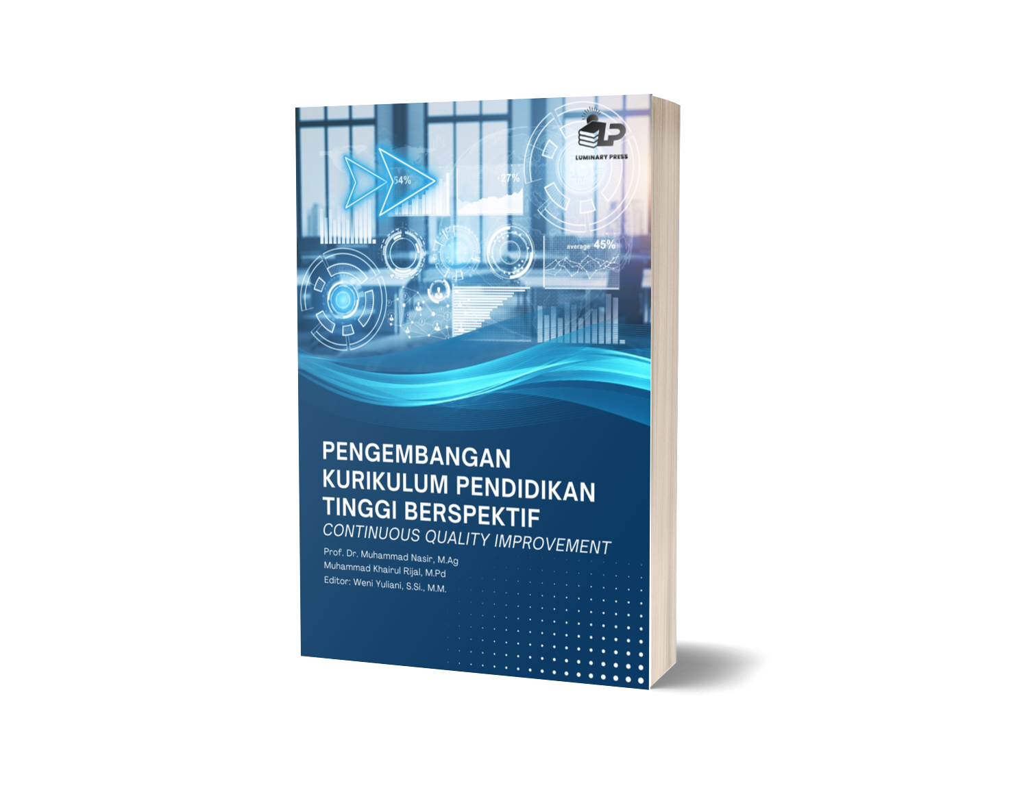 PENGEMBANGAN KURIKULUM PENDIDIKAN TINGGI BERPERSPEKTIF CONTINUOUS QUALITY IMPROVEMENT