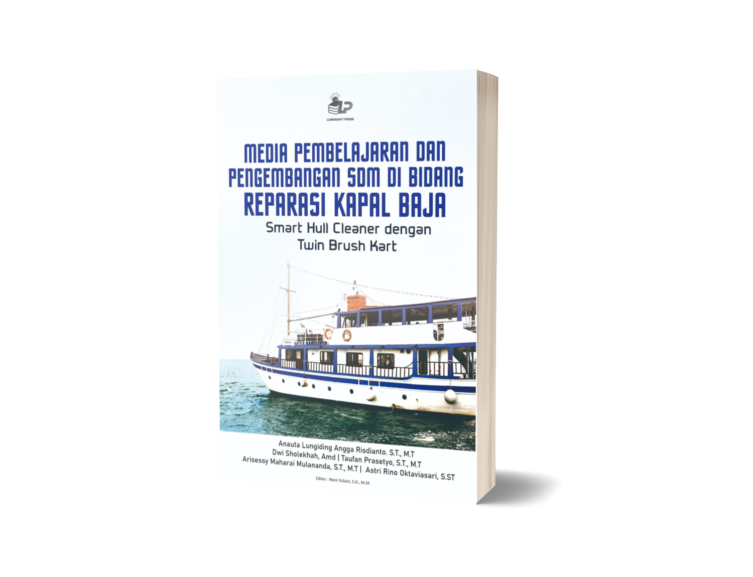 MEDIA PEMBELAJARAN DAN PENGEMBANGAN SDM DI BIDANG REPARASI KAPAL BAJA: Smart Hull Cleaner dengan Twin Brush Kart
