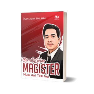 MERAIH GELAR MAGISTER MULAI DARI TITIK NOL