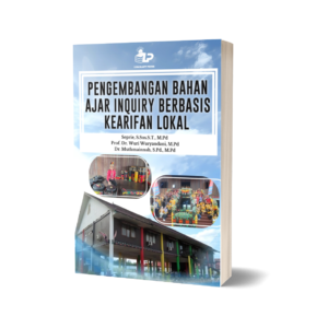 PENGEMBANGAN BAHAN AJAR INQUIRY BERBASIS KEARIFAN LOKAL