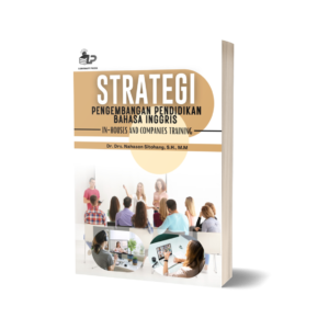STRATEGI PENGEMBANGAN PENDIDIKAN BAHASA INGGRIS IN-HOUSE DAN COMPANY TRAINING