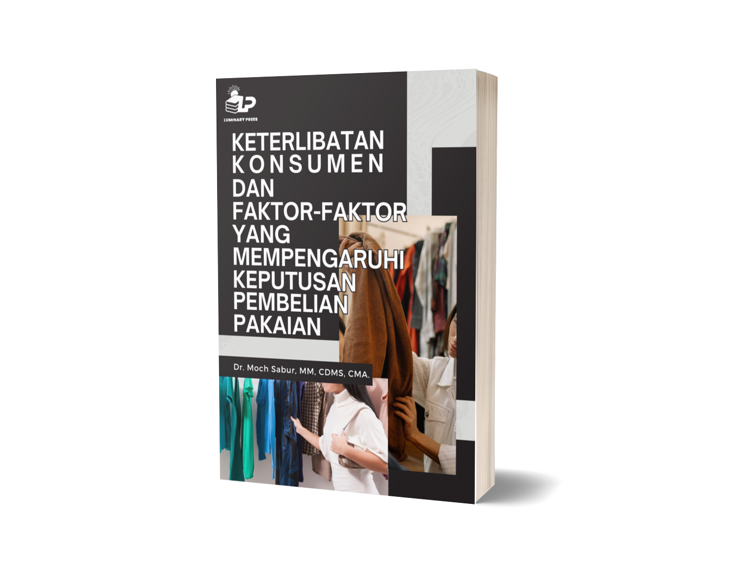 KETERLIBATAN KONSUMEN DAN FAKTOR-FAKTOR YANG MEMPENGARUHI KEPUTUSAN PEMBELIAN PAKAIAN