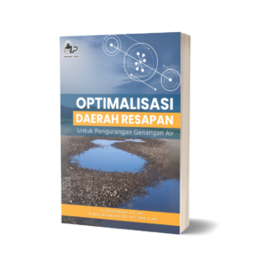 OPTIMALISASI DAERAH RESAPAN UNTUK PENGURANGAN GENANGAN AIR