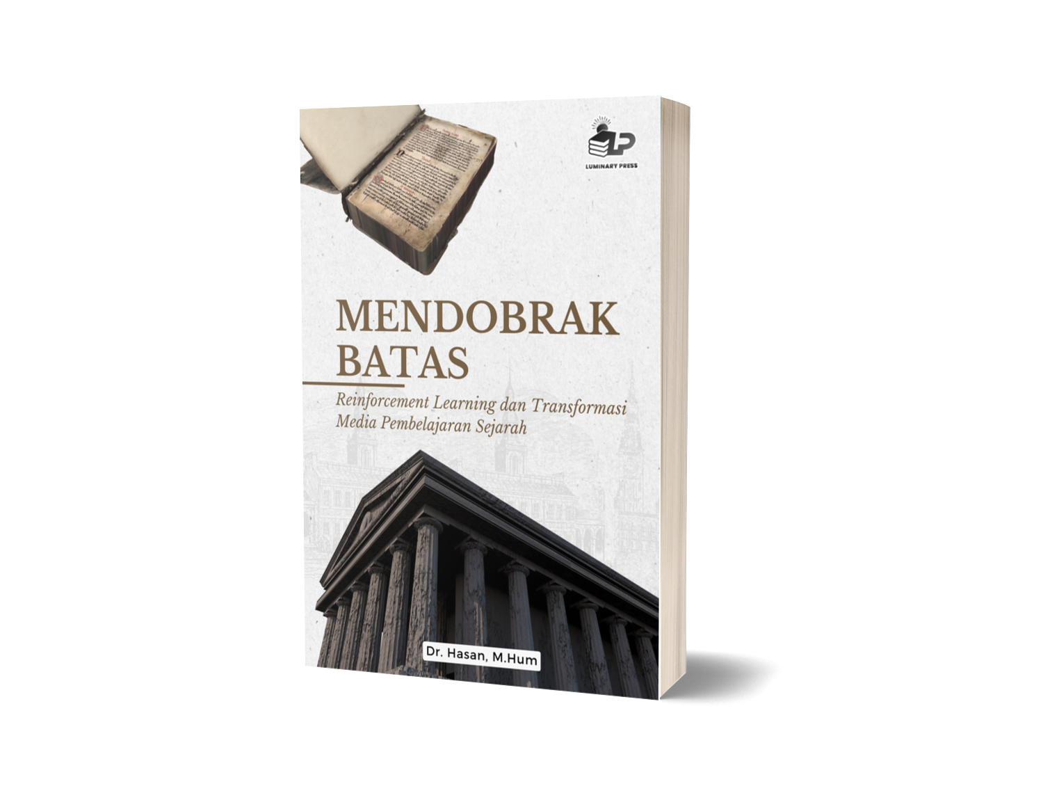 MENDOBRAK BATAS: Reinforcement Learning dan Transformasi Media Pembelajaran Sejarah