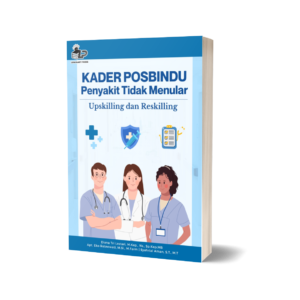 KADER POSBINDU PENYAKIT TIDAK MENULAR Upskilling dan Reskilling