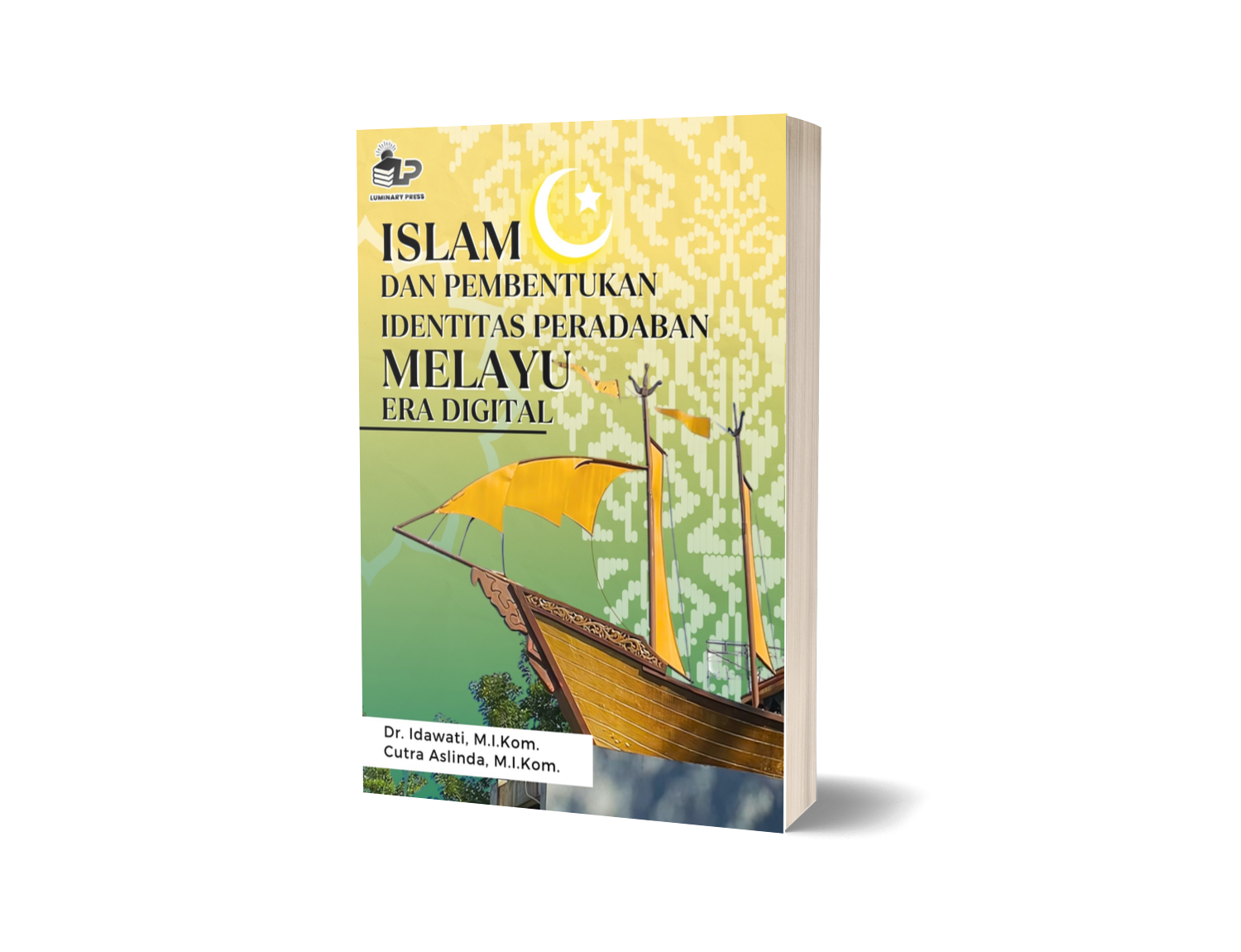 ISLAM DAN PEMBENTUKAN IDENTITAS PERADABAN MELAYU ERA DIGITAL