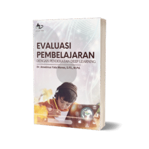 EVALUASI PEMBELAJARAN DENGAN PENDEKATAN DEEP LEARNING