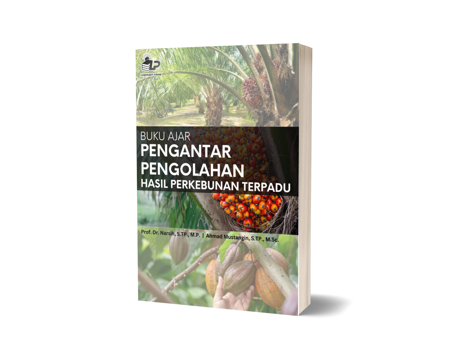 BUKU AJAR PENGANTAR PENGOLAHAN HASIL PERKEBUNAN TERPADU