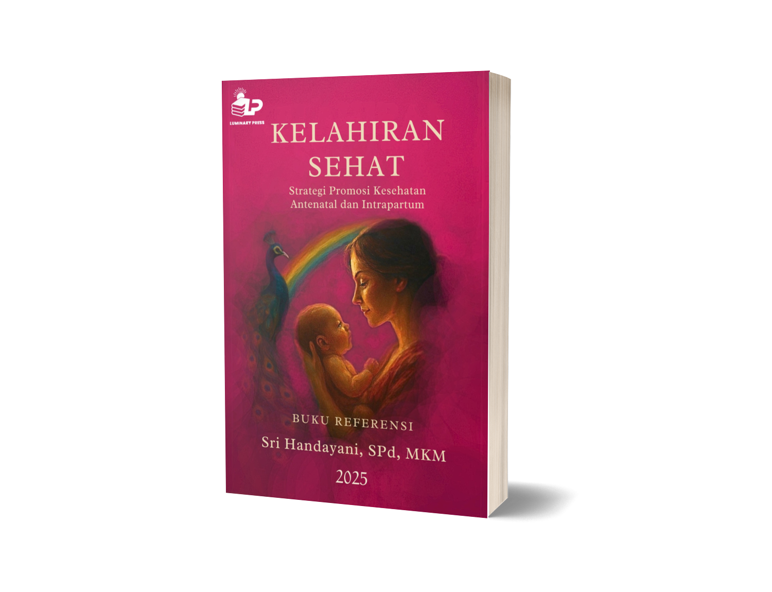 KELAHIRAN SEHAT STRATEGI PROMOSI KESEHATAN ANTENATAL DAN INTRAPARTUM