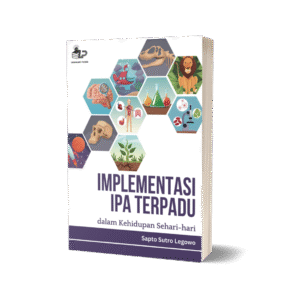 IMPLEMENTASI IPA TERPADU DALAM KEHIDUPAN SEHARI HARI