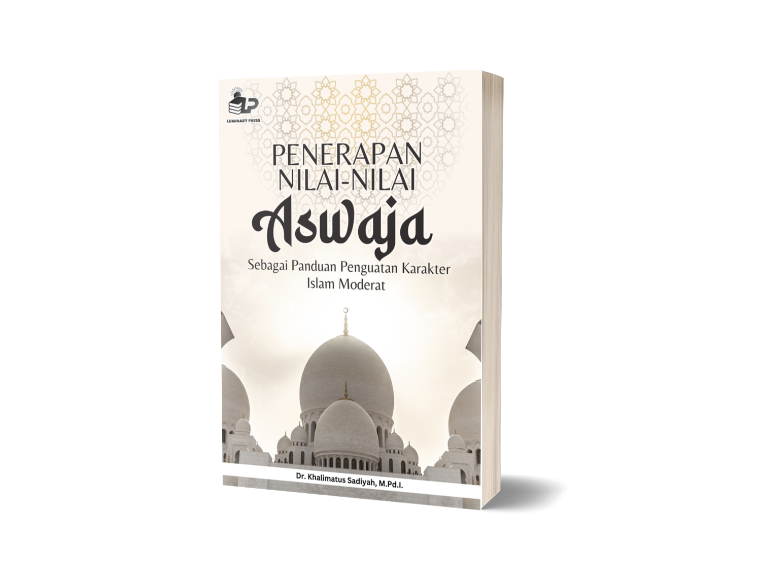 PENERAPAN NILAI-NILAI ASWAJA SEBAGAI PANDUAN PENGUATAN KARAKTER ISLAM MODERAT