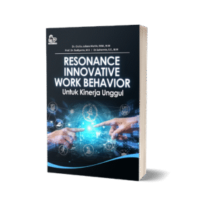 RESONANCE INNOVATIVE WORK BEHAVIOR UNTUK KINERJA UNGGUL