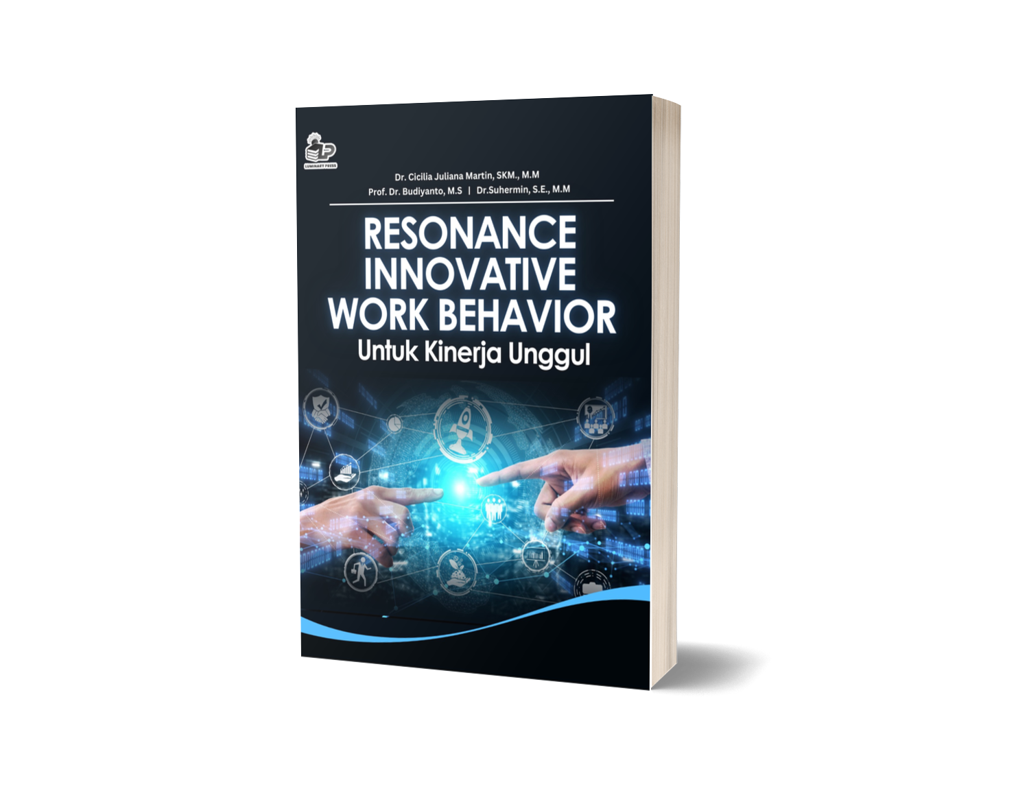 RESONANCE INNOVATIVE WORK BEHAVIOR UNTUK KINERJA UNGGUL