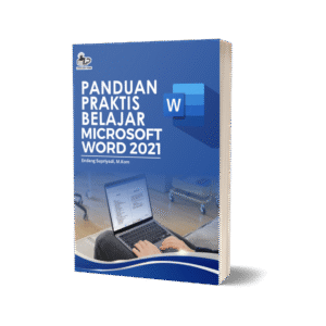 PANDUAN PRAKTIS BELAJAR MICROSOFT WORD 2021