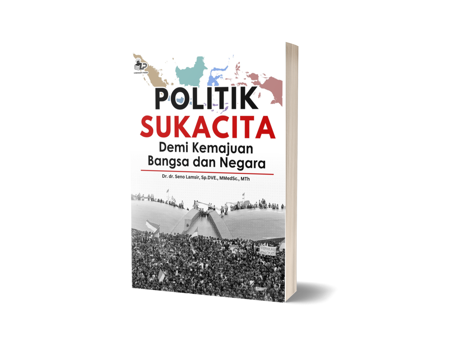 POLITIK SUKACITA DEMI KEMAJUAN BANGSA DAN NEGARA