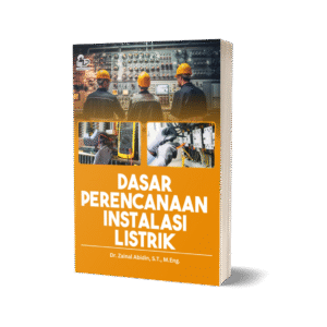 DASAR PERENCANAAN INSTALASI LISTRIK