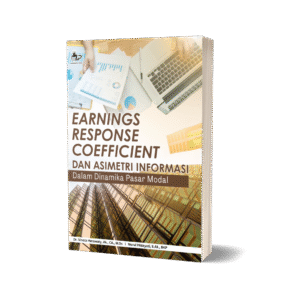 EARNINGS RESPONSE COEFFICIENT DAN ASIMETRI INFORMASI DALAM DINAMIKA PASAR MODAL