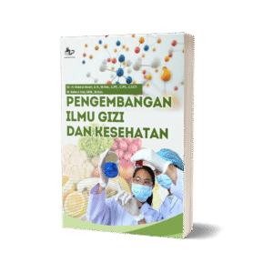 PENGEMBANGAN ILMU GIZI DAN KESEHATAN