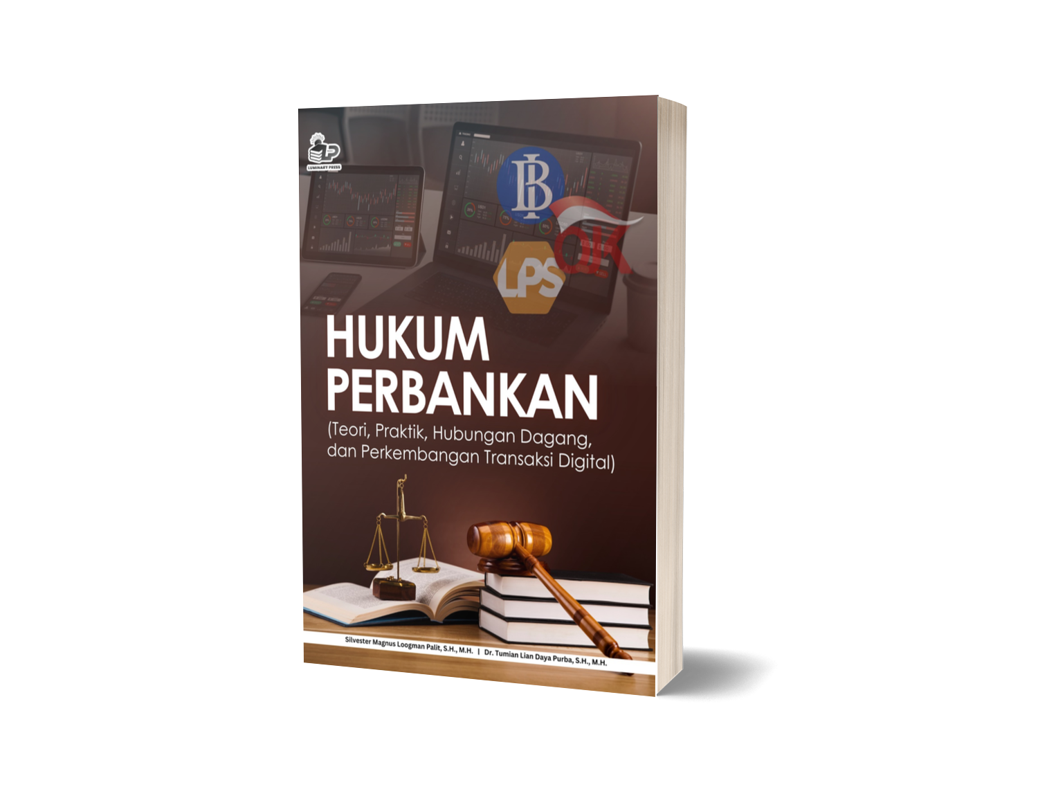HUKUM PERBANKAN (Teori, Praktik, Hubungan Dagang, dan Perkembangan Transaksi Digital)