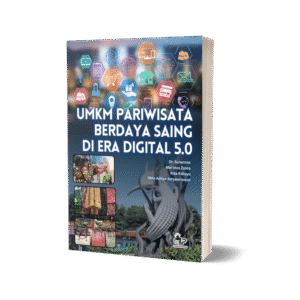 UMKM PARIWISATA BERDAYA SAING DI ERA DIGITAL 5.0