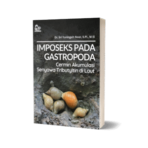IMPOSEKS PADA GASTROPODA Cermin Akumulasi Senyawa Tributyltin di Laut