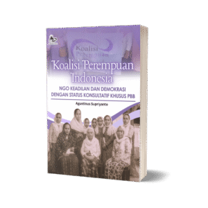 KOALISI PEREMPUAN INDONESIA: NGO KEADILAN DAN DEMOKRASI DENGAN STATUS KONSULTATIF KHUSUS PBB