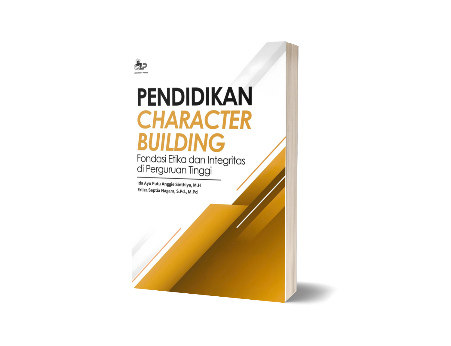 PENDIDIKAN CHARACTER BUILDING Fondasi Etika dan Integritas di Perguruan Tinggi