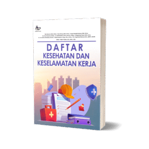 DAFTAR KESEHATAN DAN KESELAMATAN KERJA