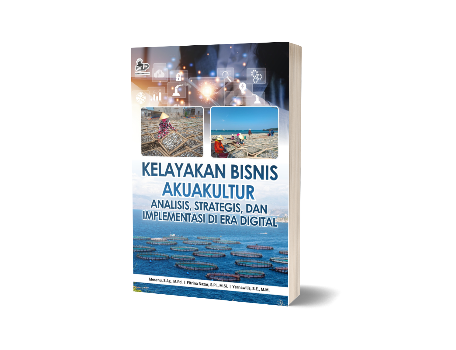 KELAYAKAN BISNIS AKUAKULTUR: ANALISIS, STRATEGIS, DAN IMPLEMENTASI DI ERA DIGITAL