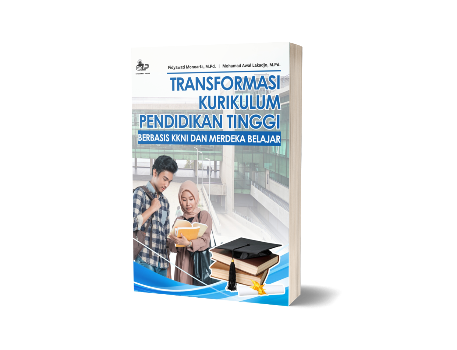 TRANSFORMASI KURIKULUM PENDIDIKAN TINGGI BERBASIS KKNI DAN MERDEKA BELAJAR