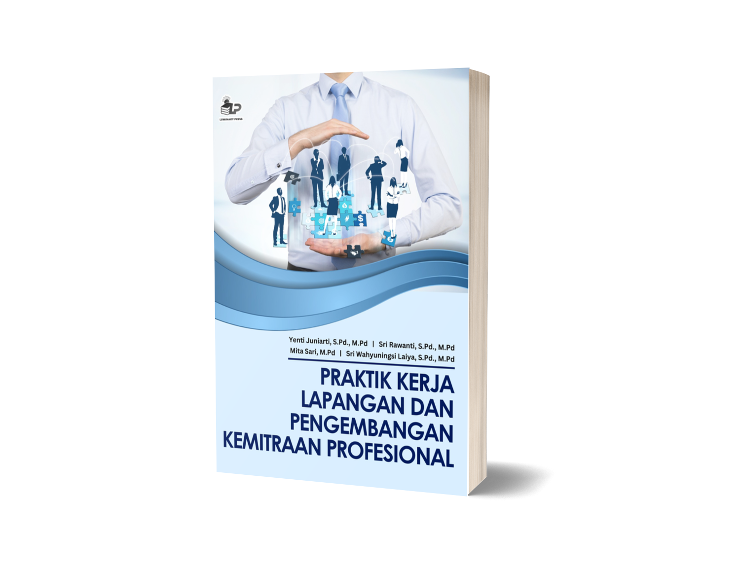 PRAKTIK KERJA LAPANGAN DAN PENGEMBANGAN KEMITRAAN PROFESIONAL