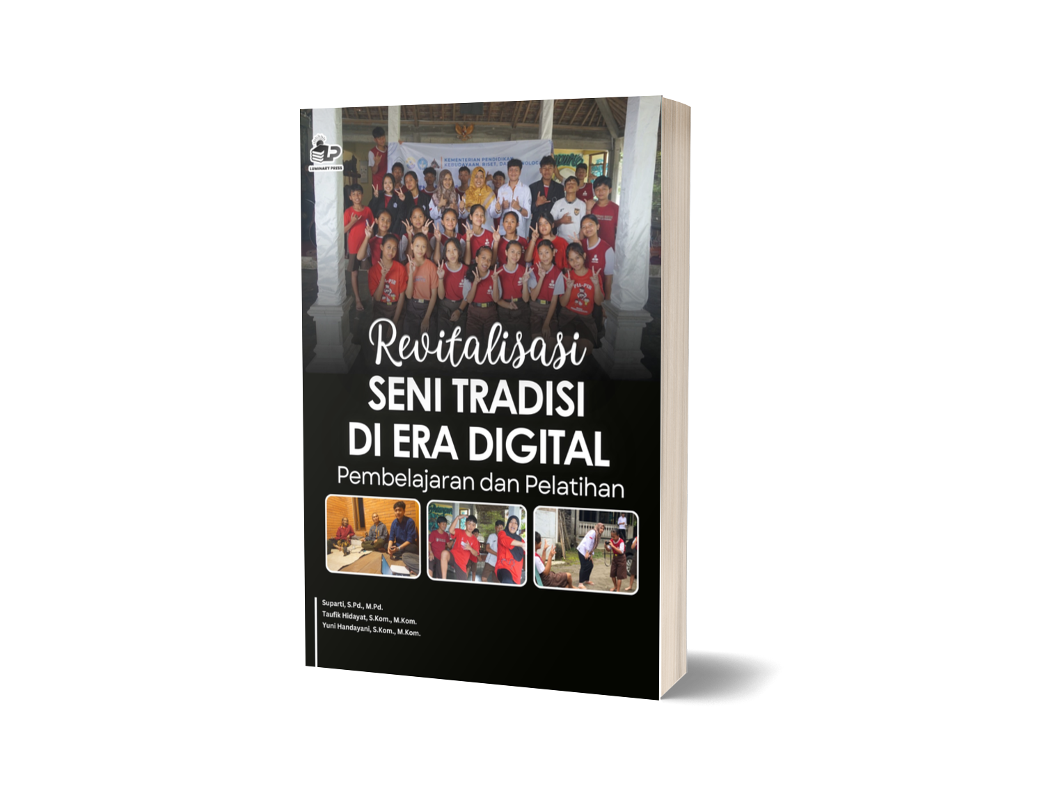 Revitalisasi seni tradisi di era digital : pembelajaran dan pelatihan