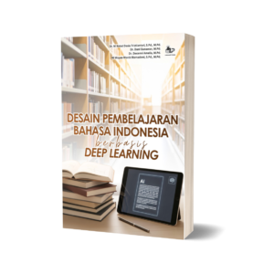 DESAIN PEMBELAJARAN BAHASA INDONESIA BERBASIS DEEP LEARNING