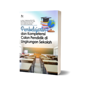 PEMBELAJARAN DAN KOMPETENSI CALON PENDIDIK DI LINGKUNGAN SEKOLAH