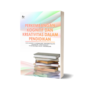 PERKEMBANGAN KOGNITIF DAN KREATIVITAS DALAM PENDIDIKAN