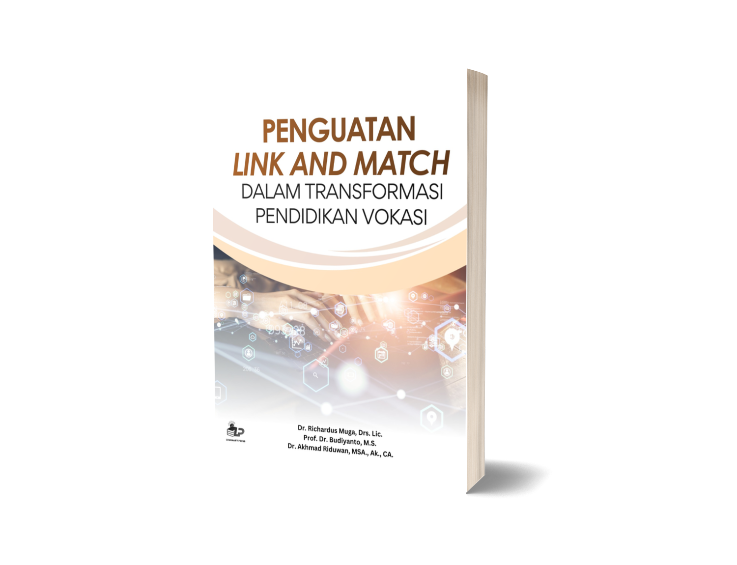 PENGUATAN LINK AND MATCH DALAM TRANSFORMASI PENDIDIKAN VOKASI