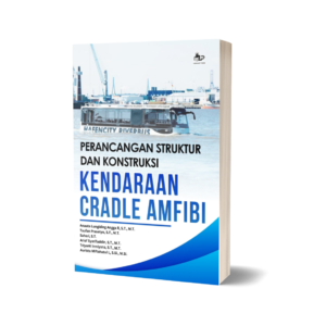 PERANCANGAN STRUKTUR DAN KONSTRUKSI KENDARAAN CRADLE AMFIBI