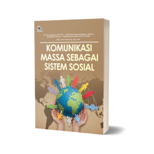 KOMUNIKASI MASSA SEBAGAI SISTEM SOSIAL