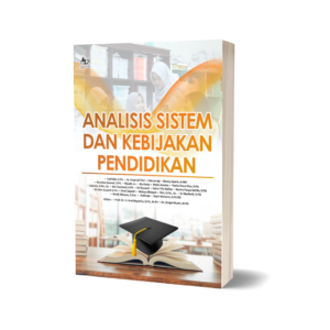 ANALISIS SISTEM DAN KEBIJAKAN PENDIDIKAN