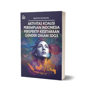AKTIVITAS KOALISI PEREMPUAN INDONESIA PERSPEKTIF KESETARAAN GENDER DALAM SDGs