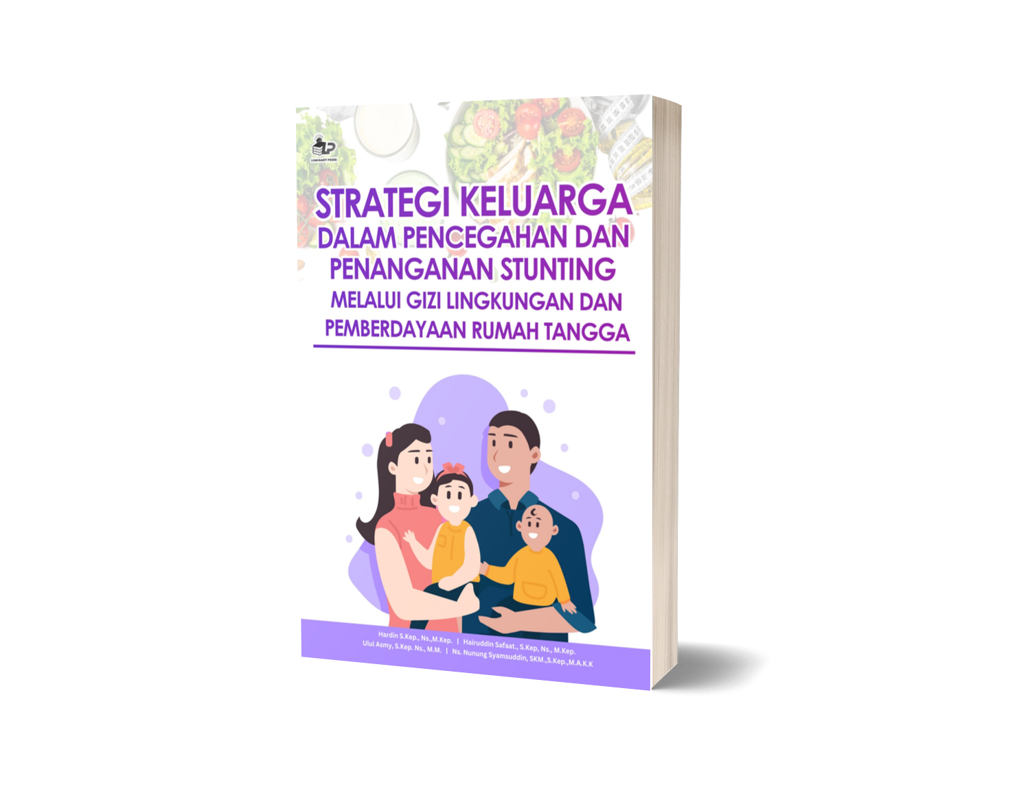 STRATEGI KELUARGA DALAM PENCEGAHAN DAN PENANGANAN STUNTING MELALUI GIZI LINGKUNGAN DAN PEMBERDAYAAN RUMAH TANGGA