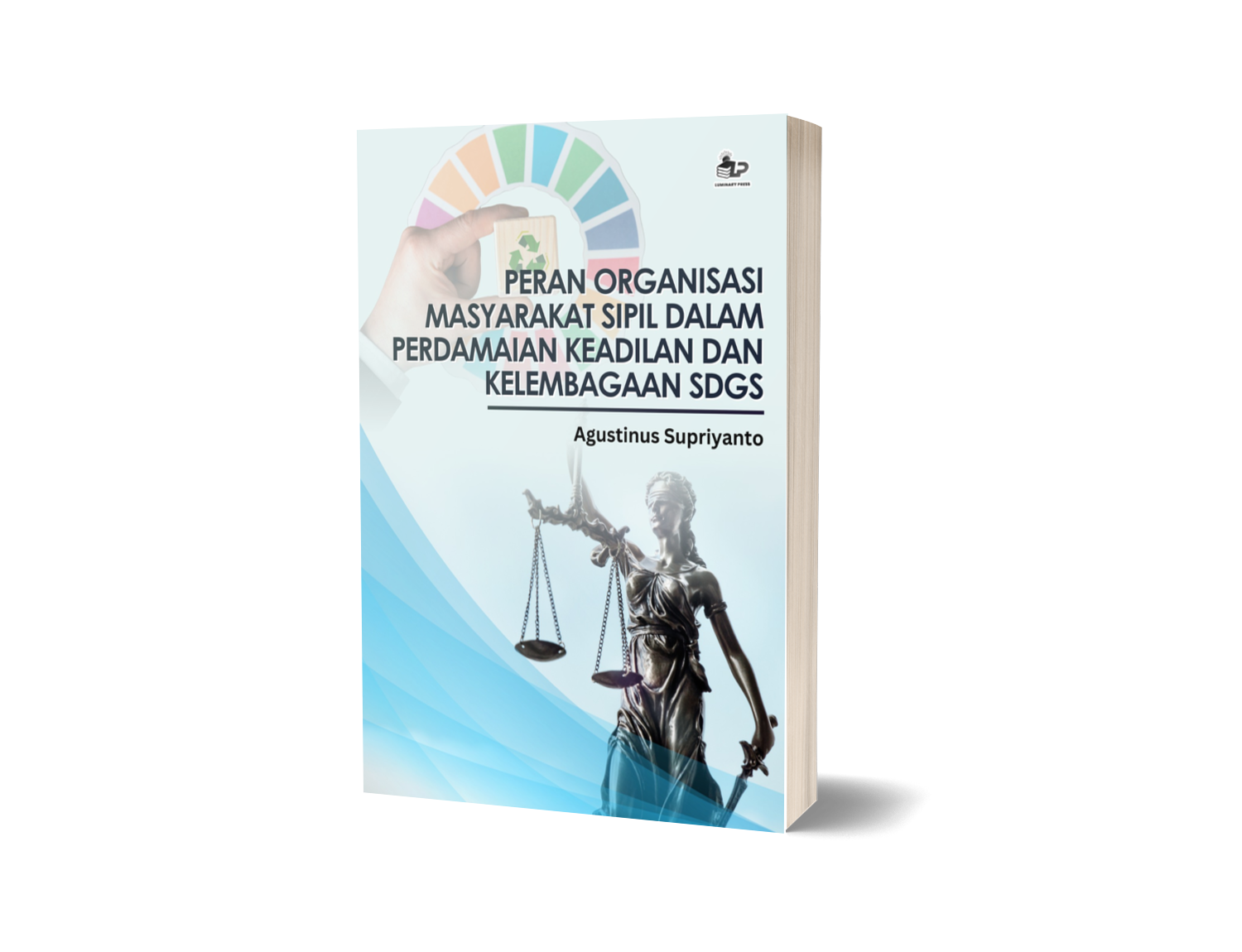 PERAN ORGANISASI MASYARAKAT SIPIL DALAM PERDAMAIAN KEADILAN DAN KELEMBAGAAN SDGs