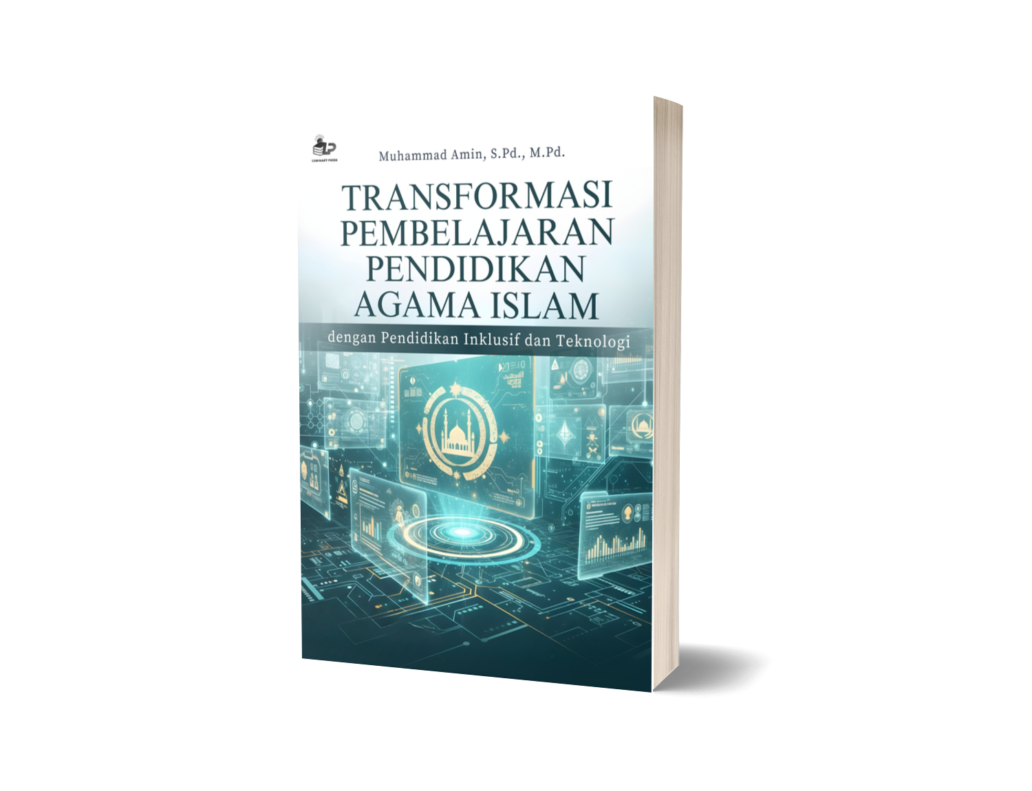 TRANSFORMASI PEMBELAJARAN PENDIDIKAN AGAMA ISLAM DENGAN PENDEKATAN INKLUSIF DAN TEKNOLOGI