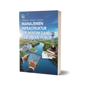 MANAJEMEN INFRASTRUKTUR AIR MINUM DAN KEBIJAKAN PUBLIK