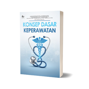 KONSEP DASAR KEPERAWATAN