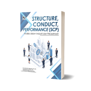 STRUCTURE, CONDUCT, PERFORMANCE (SCP) ANALISA DALAM INDUSTRI DAN PERUSAHA