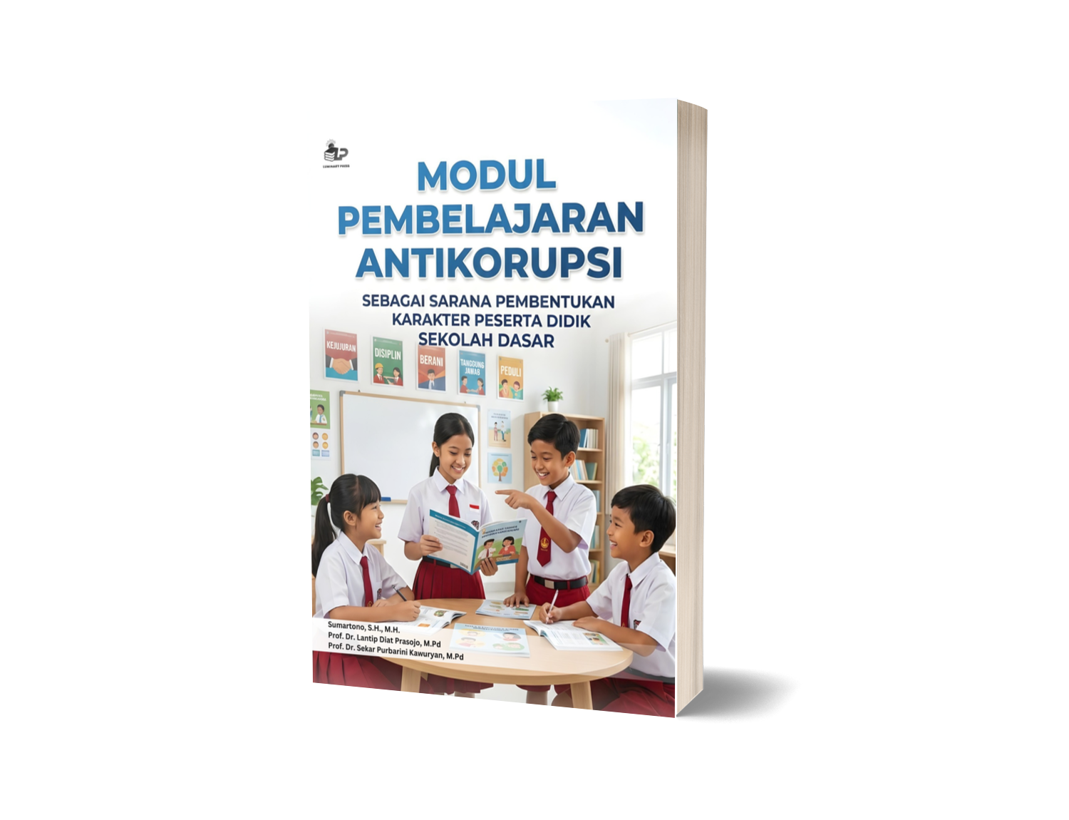 MODUL PEMBELAJARAN ANTIKORUPSI SEBAGAI SARANA PEMBENTUKAN KARAKTER PESERTA DIDIK SEKOLAH DASAR