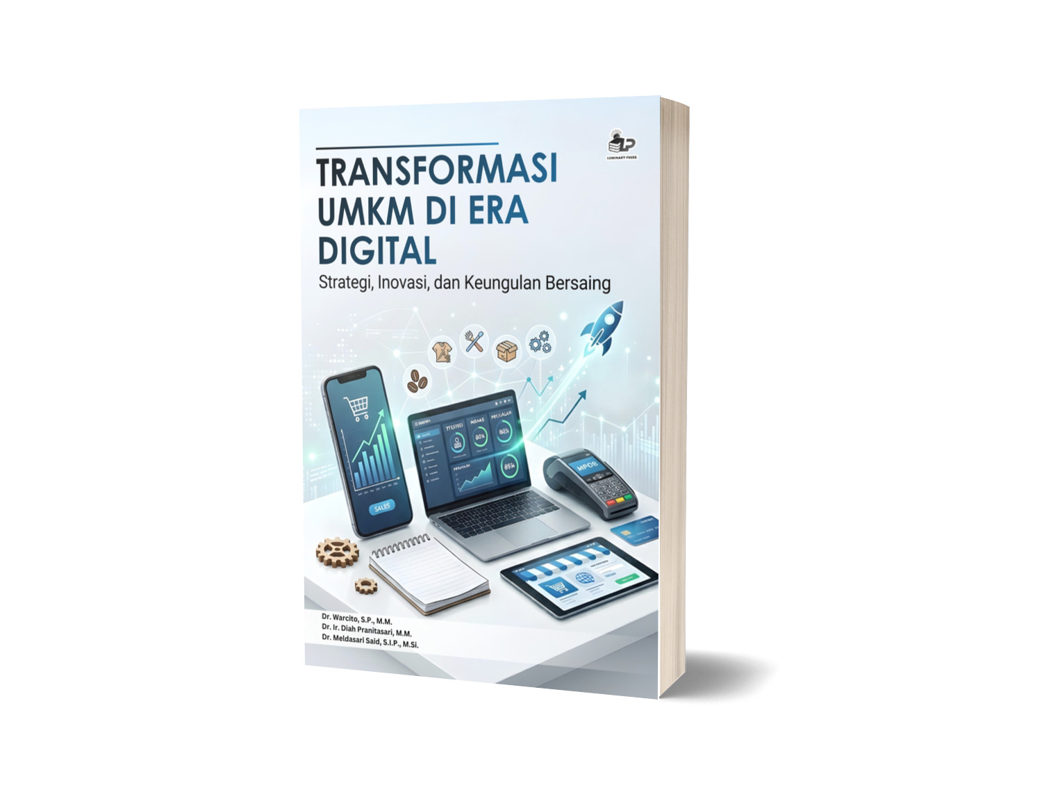 TRANSFORMASI UMKM DI ERA DIGITAL: STRATEGI, INOVASI, DAN KEUNGGULAN BERSAING